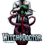 Witch Doctor et The Crow, un duo de comics à faire frémir