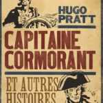 Le retour du Capitaine Cormorant de Hugo Pratt
