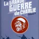 La Grande Guerre de Charlie, un tome 4 dans les tranchées françaises
