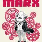 Marx, la révolution, camarades