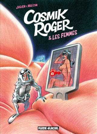 Cosmik Roger et les femmes