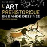 L'art préhistorique en BD, raconter des histoires