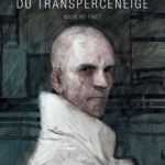 Histoires du Transperceneige, l'adaptation vient de sortir au cinéma