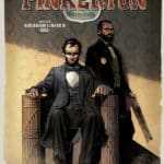 Pinkerton, la vie de Lincoln pour enjeu