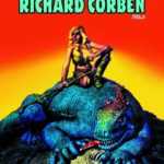 Richard Corben, frissons de plaisir angoissés avec Eerie & Creepy