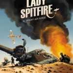 Lady Spitfire T4, la fin sous le soleil de Libye