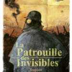 La Patrouille des invisibles, du ciel à la boue des tranchées
