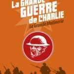 La Grande Guerre de Charlie, le tome 7 préfacé par Tardi, un porte-folio et une expo à Meaux