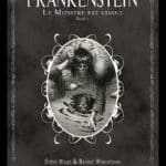 Frankenstein, il est toujours bien vivant