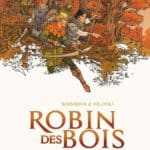 Robin des Bois, Boisserie complète agréablement le mythe de Robin de Loxley