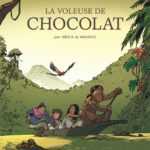 La Voleuse de chocolat, aventures avec Marko dans la jungle amazonienne