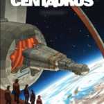 Destination Centaurus, Leo et Rodolphe en vue de la Terre promise