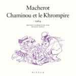 Chaminou et le Khrompire, le chef d’œuvre de Macherot en 50/60