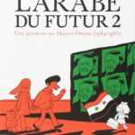 L'Arabe du Futur de Riad Sattouf, le tome 2 paraît le 11 juin