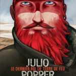 Julio Popper, aventurier du bout du monde