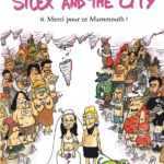 Silex and the city T6, une histoire de familles et un grand Jul