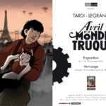 Avril et le monde truqué de Tardi et Legrand s'expose Galerie Oblique à Paris