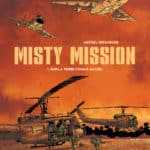 Misty Mission, good morning Vietnam