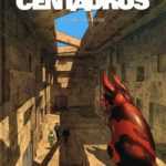 Centaurus, Leo et Rodolphe confirment leur univers dans le tome 2