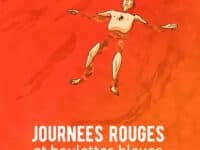 Journées rouges et boulettes bleues