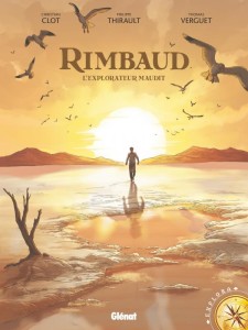 Rimbaud, l’explorateur maudit