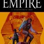 Empire, le tome 4 très attendu et une superbe intégrale chez Delcourt