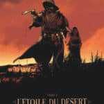 L’Étoile du désert, le retour du western mythique de Desberg et Marini avec Hugues Labiano au dessin