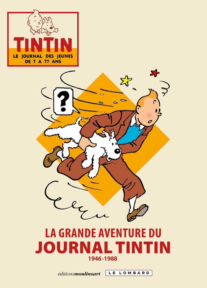 La Grande aventure du journal Tintin