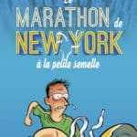 Le Marathon de New York à la petite semelle, jusqu'au bout du rêve