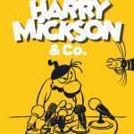 Harry Mickson & Co, les débuts des incontournables gros nez de Florence Cestac