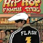 Hip Hop Family Tree, tout savoir sur une révolution musicale
