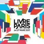 Salon du Livre de Paris, une édition 2017 repensée du 24 au 27 mars