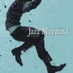 Jazz Maynard T6, retour sur le passé