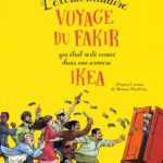 L'Extraordinaire Voyage du fakir dans une armoire Ikea
