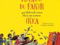L'Extraordinaire Voyage du fakir qui était resté coincé dans une armoire Ikea