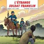 L’Étrange soldat Franklin, les Tuniques Bleues perturbées