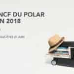 Les Prix SNCF du polar 2018 attribués avec Bâtard primé pour la BD