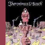 Jheronimus & Bosch, la mort c'est pas une vie