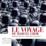 Le Voyage de Marcel Grob