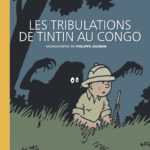 Les Tribulations de Tintin au Congo