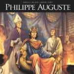Philippe Auguste, roi rusé et bâtisseur