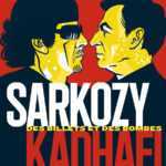 Sarkozy-Kadhafi, le bal des faux-culs