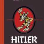 La véritable Histoire vraie, Hitler pas si mort