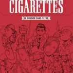 Cigarettes, un jeu de dupe mortel