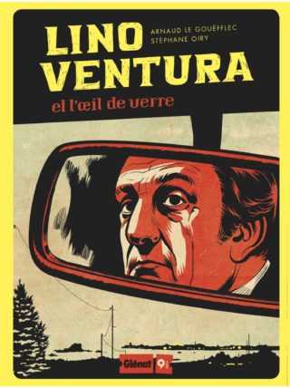 Lino Ventura et l’œil de verre