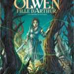 Olwen, fille d'Arthur, panique à Camelot