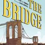 The Bridge, de Brooklyn à Manhattan, une vraie saga US