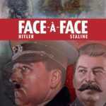 Face-à-face Hitler et Staline, un combat de titans monstrueux