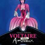 Voltaire (très) amoureux T2, un cœur d'artichaut