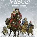 Vasco T30, le dernier voyage du Vénitien globe-trotter de Gilles Chaillet